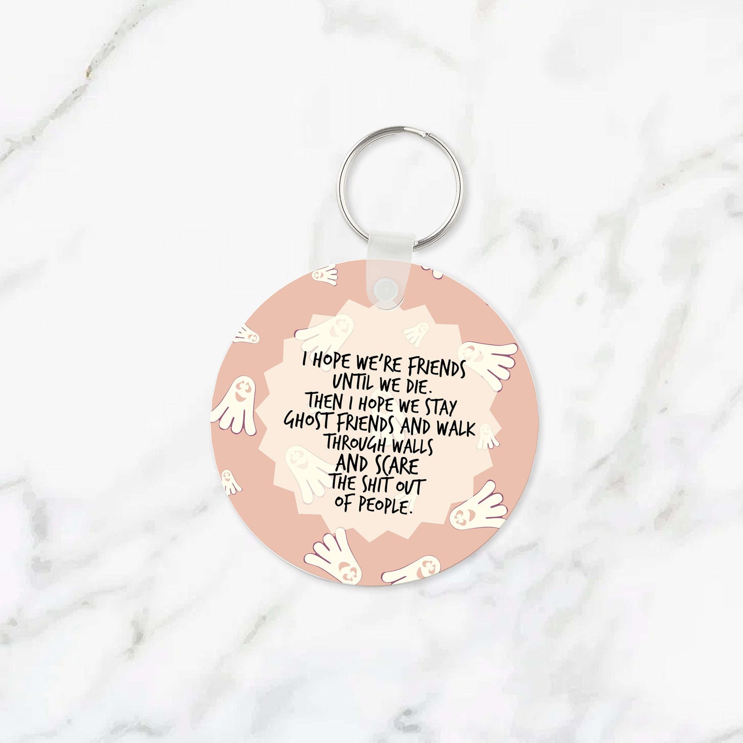 I Hope We Become Ghost Friends Keychain