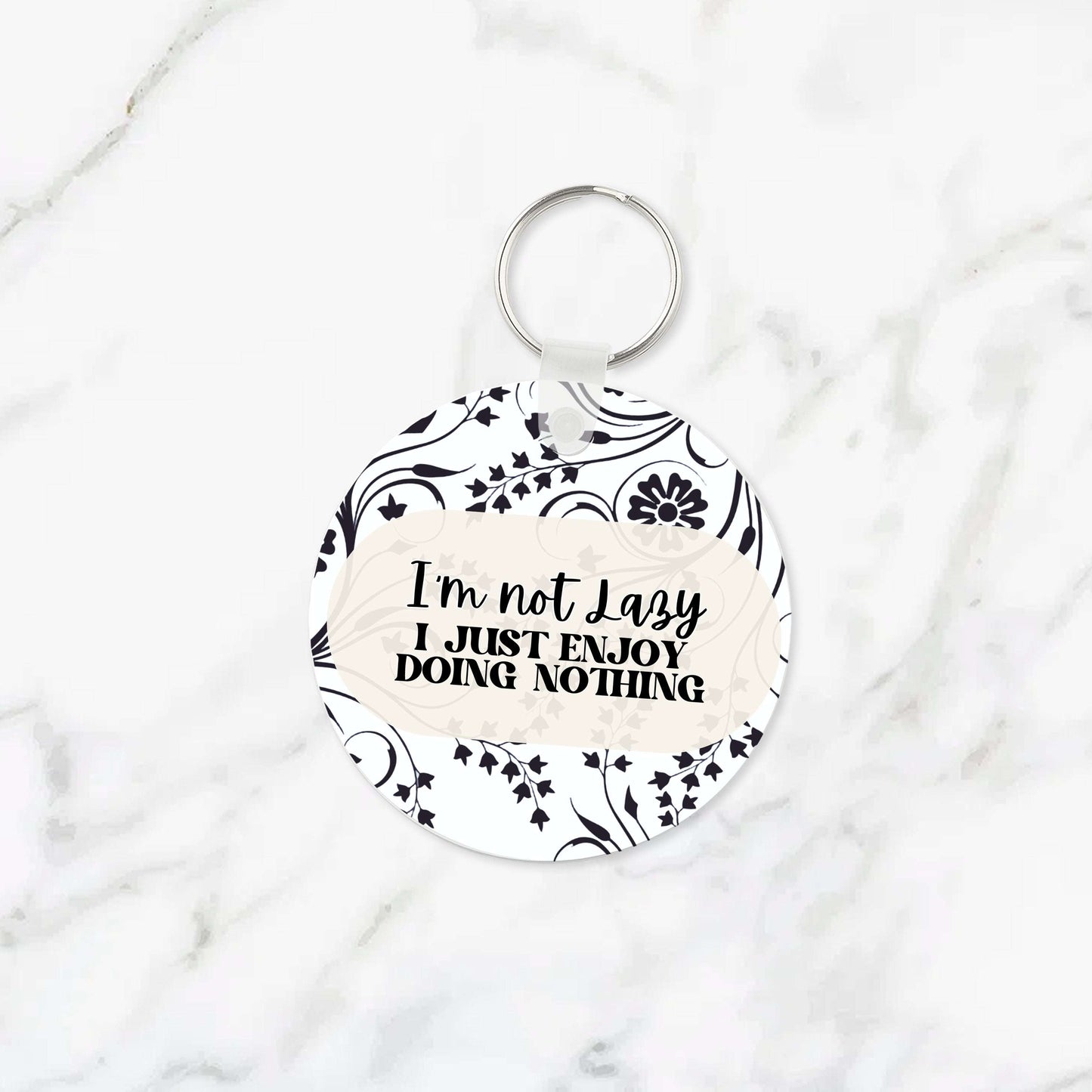 I'm Not Lazy Keychain