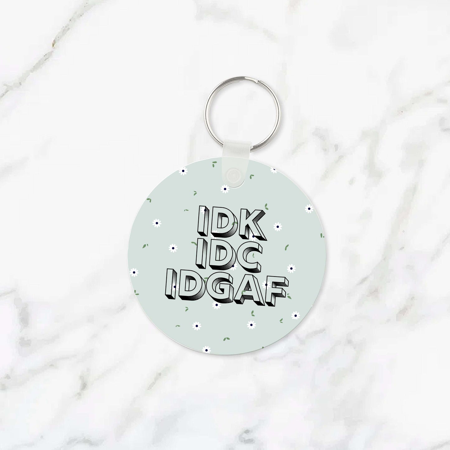 IDK IDC IDGAF Keychain