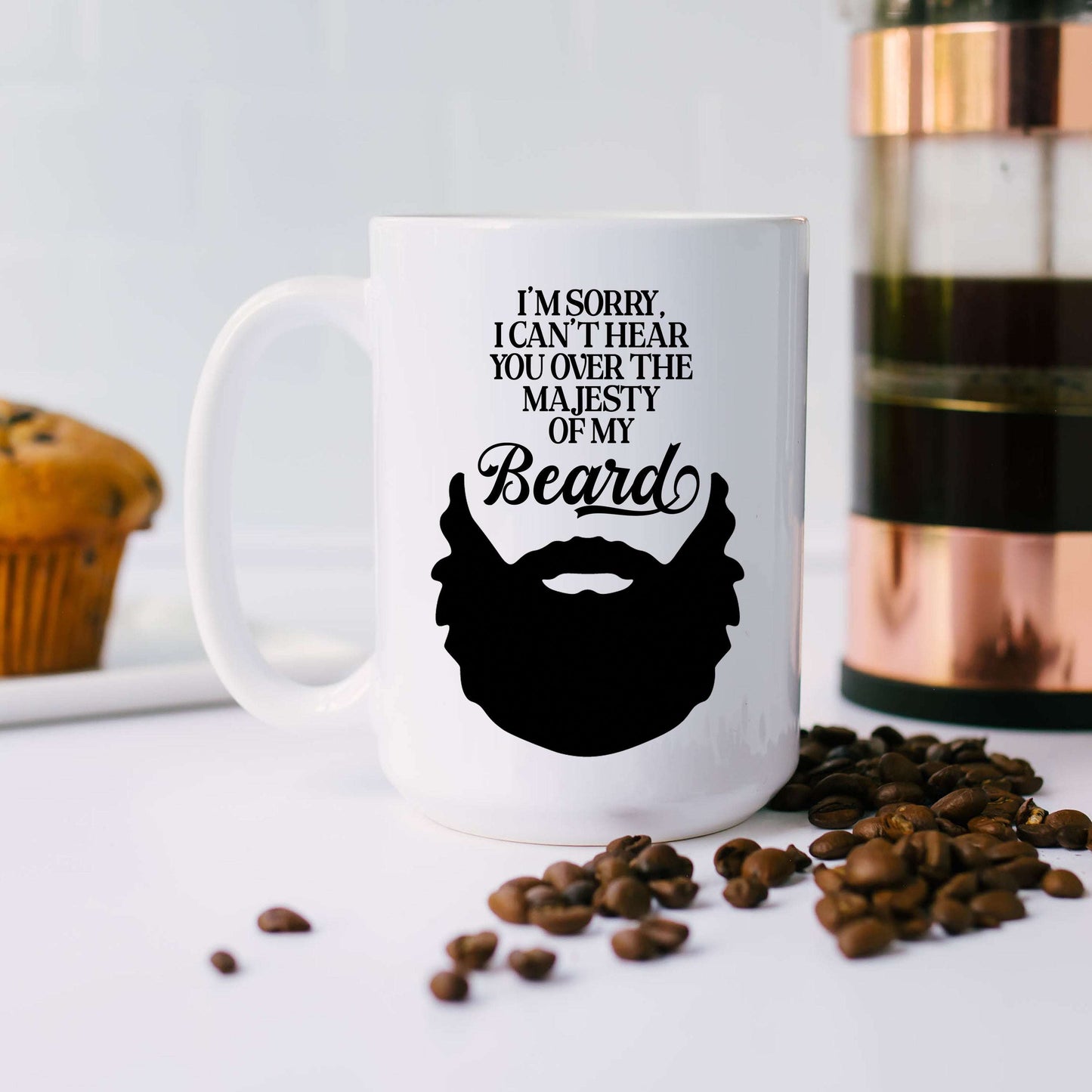 I'm Sorry, I Can't Hear You Over the Majesty of My Beard