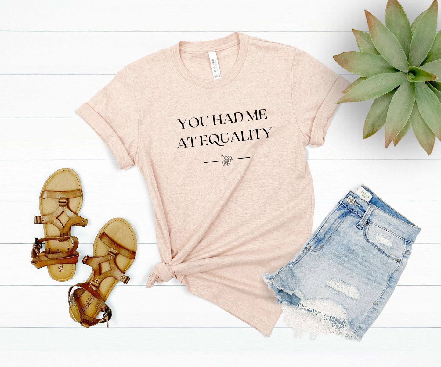 You Had me at Equality