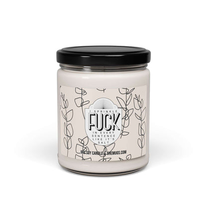 I Sprinkle Fuck in Every Sentence Candle