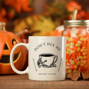 Don't Hex Me Before Coffee Mug