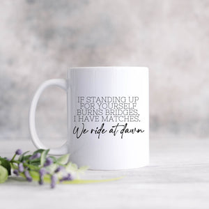 We Ride at Dawn Mug