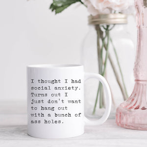 I Thought I Had Social Anxiety Mug