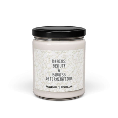 Brains, Beauty & Badass Determination Candle