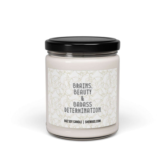 Brains, Beauty & Badass Determination Candle