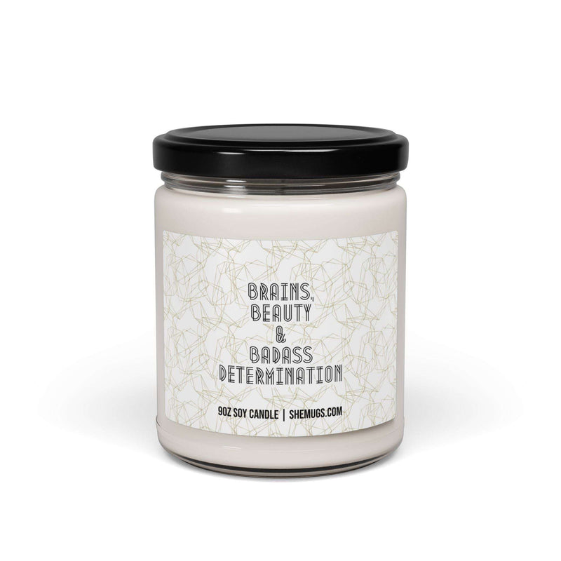 Brains, Beauty & Badass Determination Candle