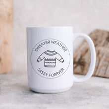 Load image into Gallery viewer, Sweater Weather Sassy Forever Mug