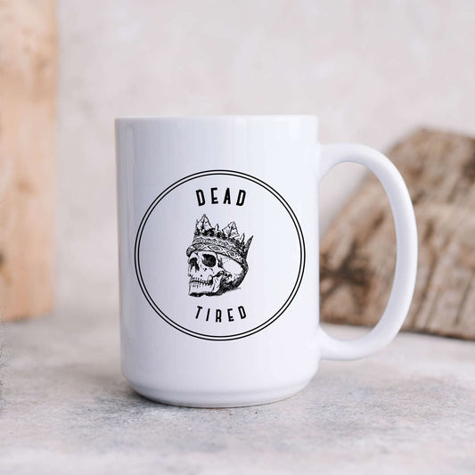 Dead Tired Mug