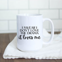 Load image into Gallery viewer, Drama Loves Me Mug