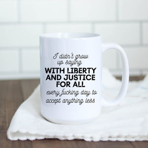 Liberty & Justice Mug