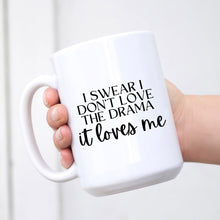 Load image into Gallery viewer, Drama Loves Me Mug