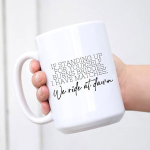 We Ride at Dawn Mug