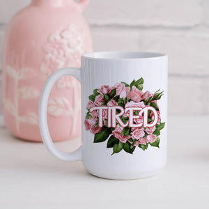 Tired Flowery Language Mug