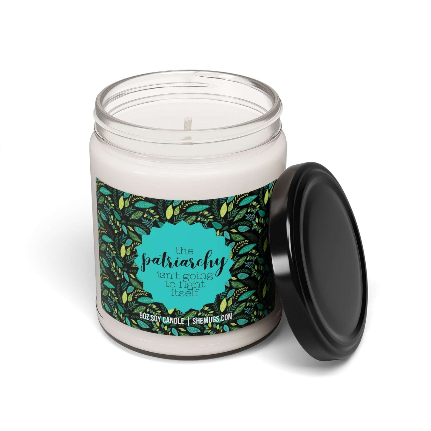 The Patriarchy Isn't Going to Fight Itself Candle