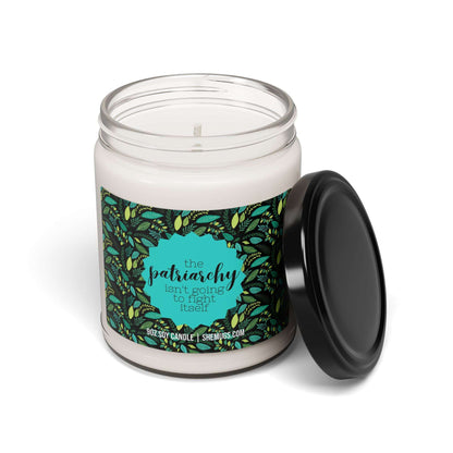 The Patriarchy Isn't Going to Fight Itself Candle