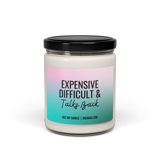 Expensive Difficult & Talks Back Candle
