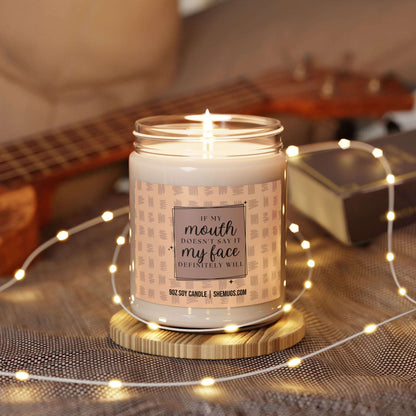 If My Mouth Doesn't Sat It Funny Candle