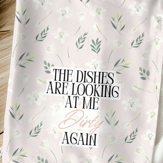 Dishes Looking at Me Dirty Towel