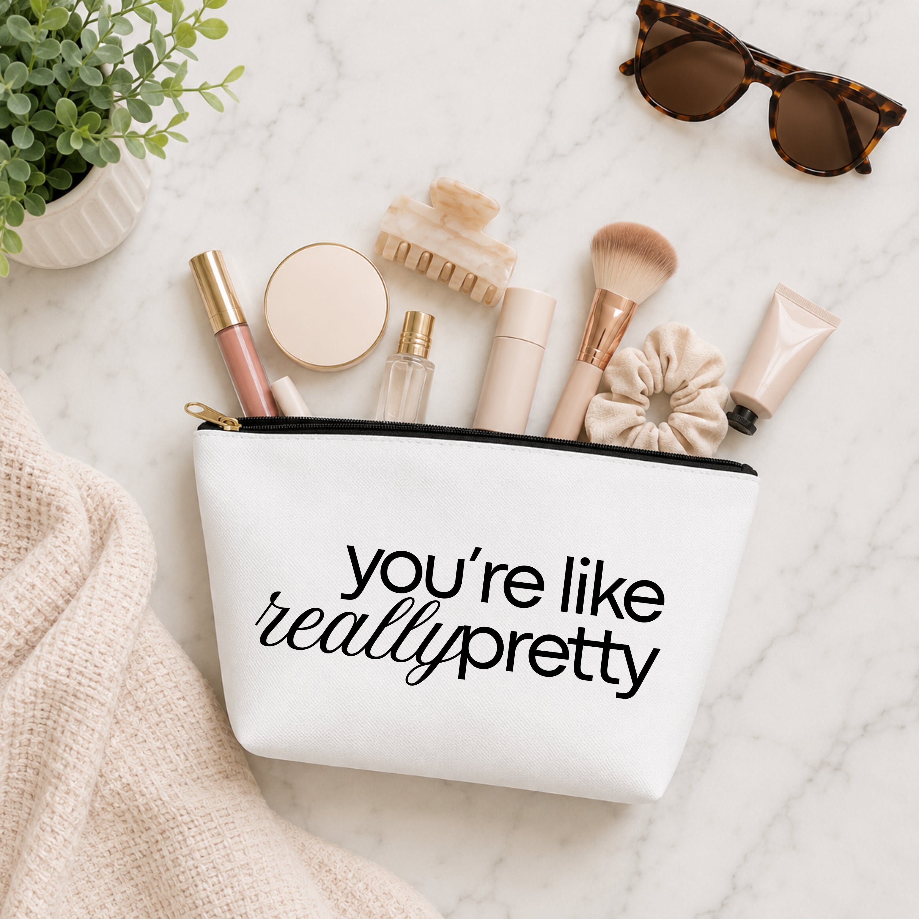 You're Like Really Pretty Cosmetic Bag