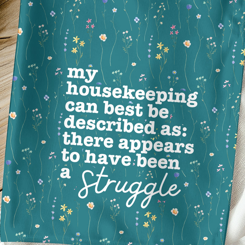 There Appears to Have Been a Struggle Towel