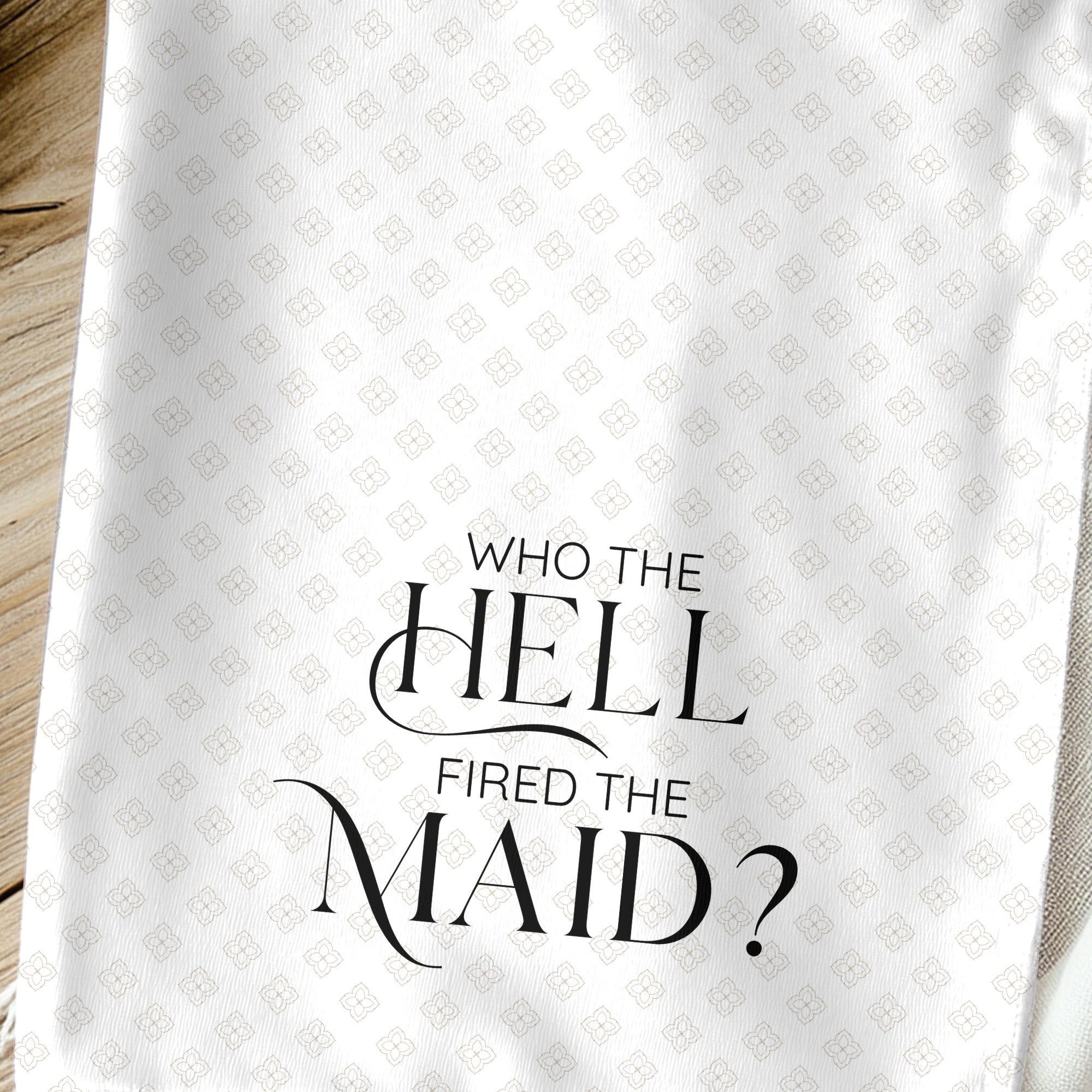 Who Fired the Maid Funny Towel