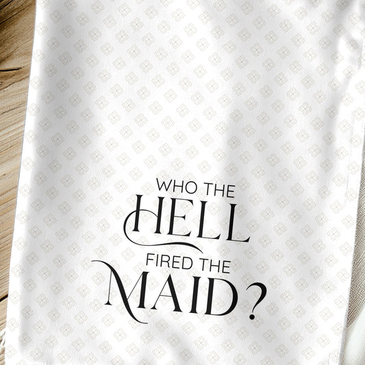 Who Fired the Maid Funny Towel