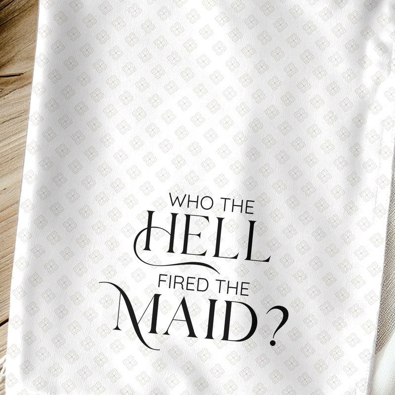Who Fired the Maid Funny Towel