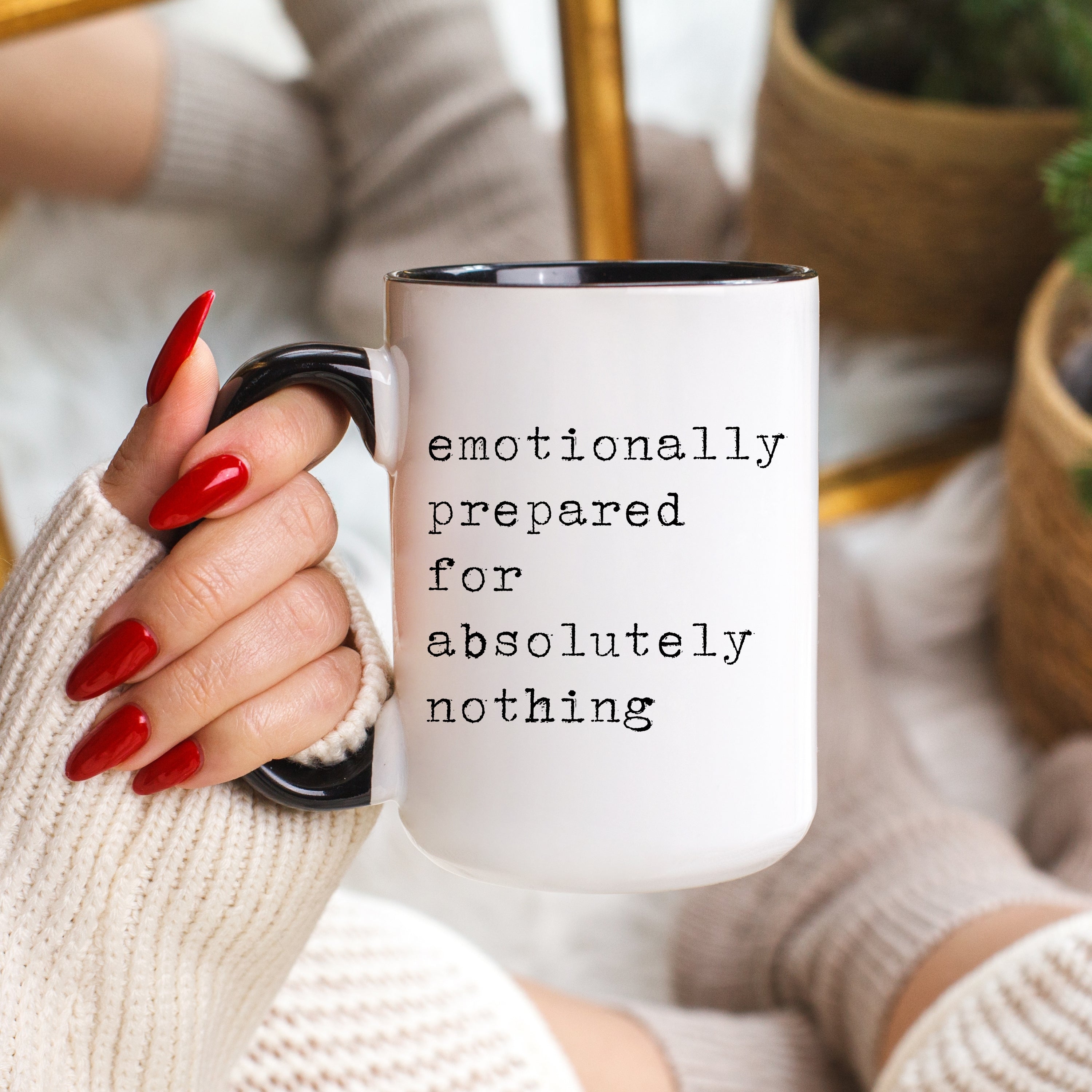 Emotionally Prepared for Absolultely Nothing Mug