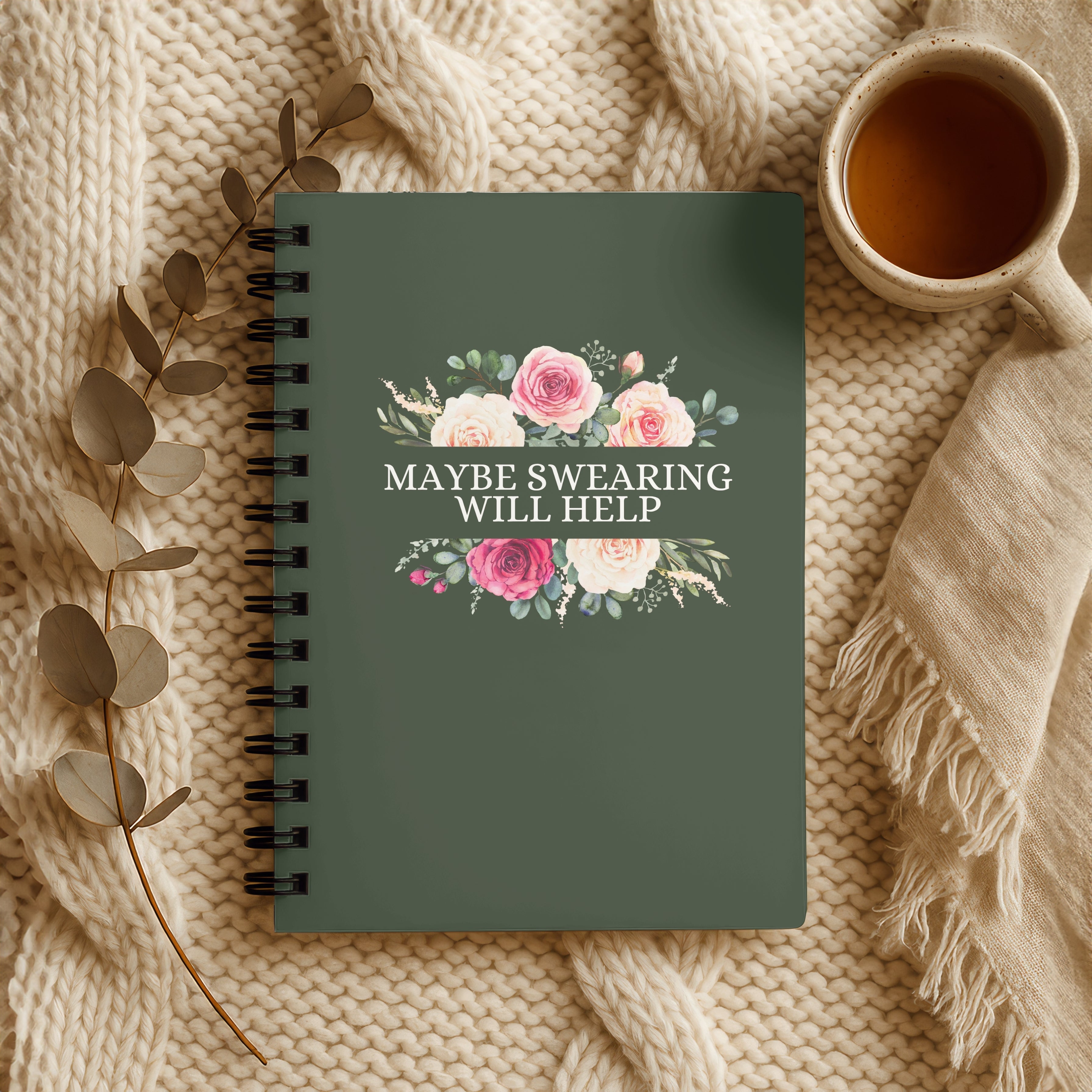 Maybe Swearing Will Help Journal