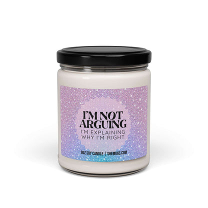 I'm Not Arguing Funny Candle