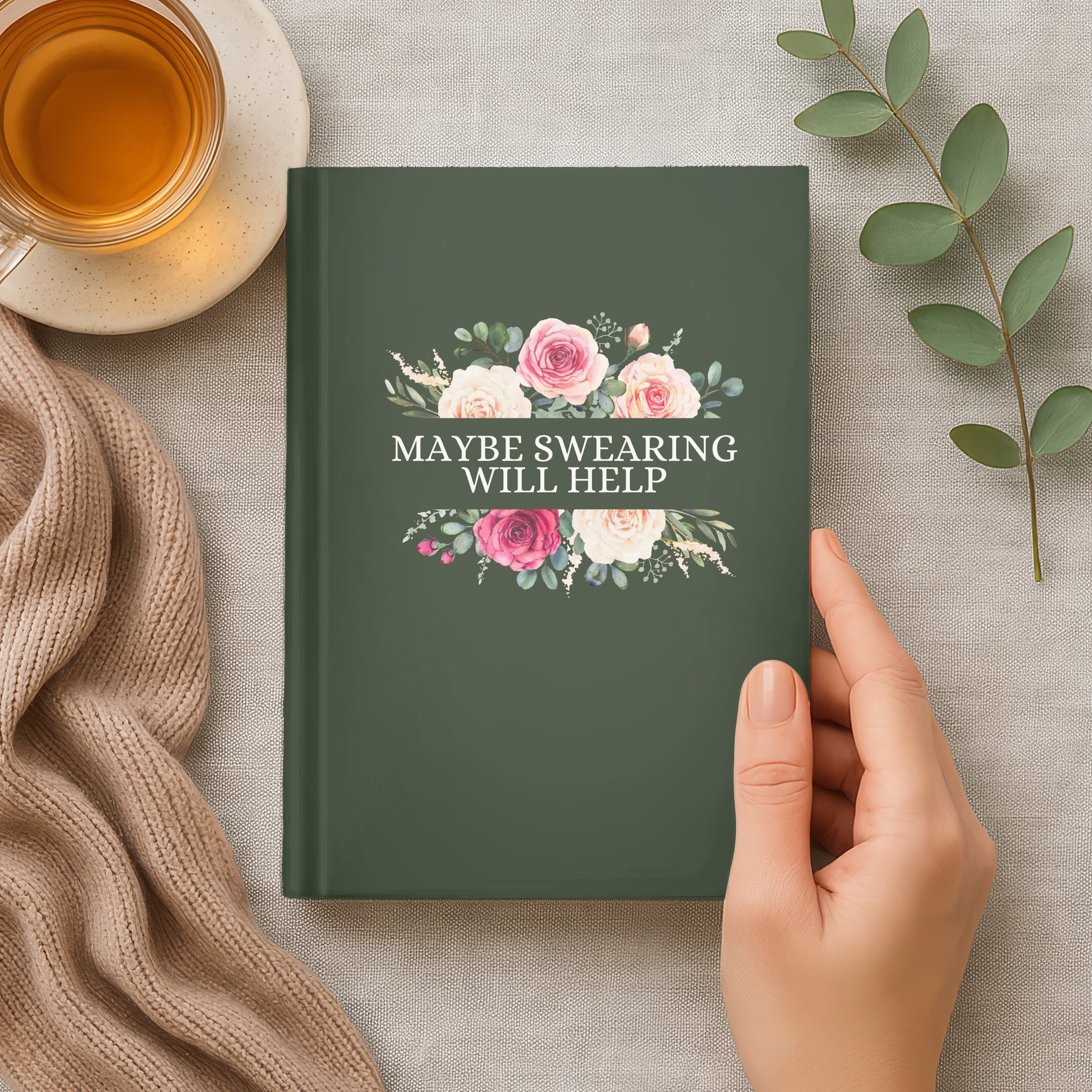 Maybe Swearing Will Help Journal