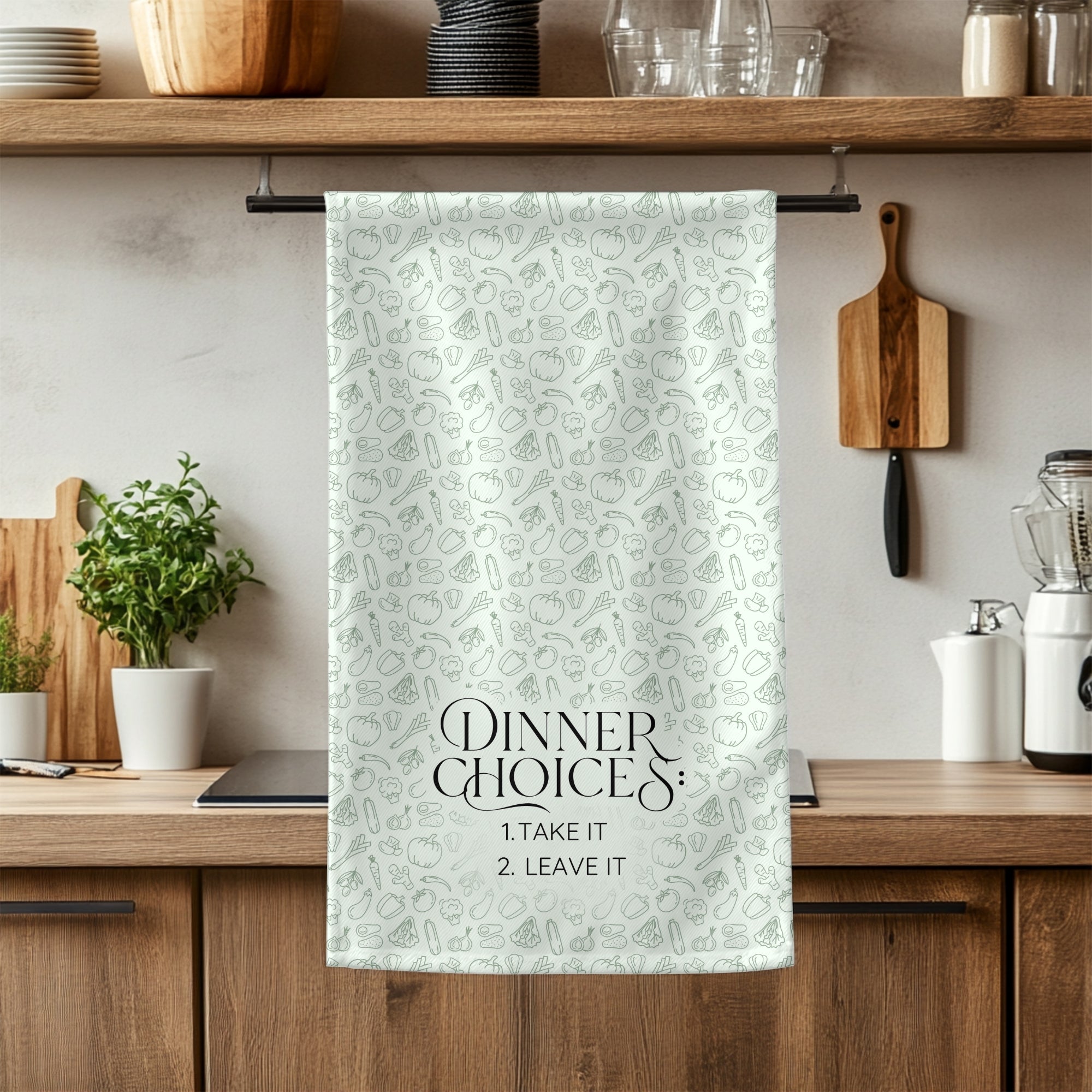 Dinner Choices Take It or Leave It Towel