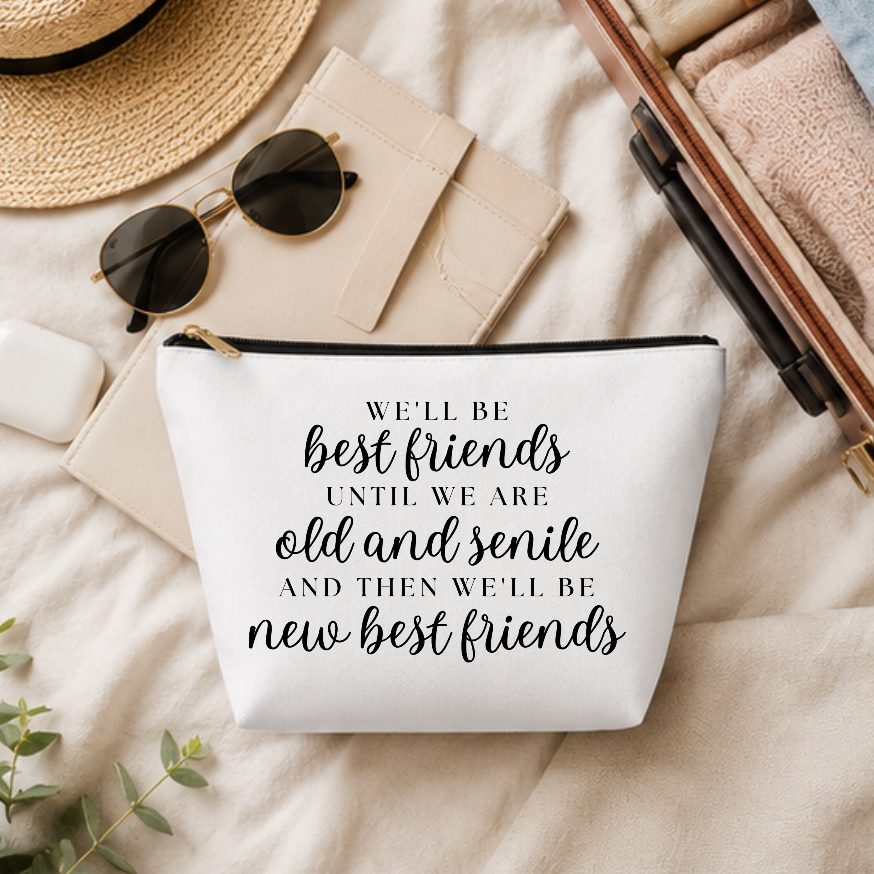 We'll be Best Friends Until We're Old & Senile Bag