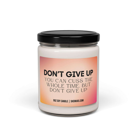 Don't Give Up Candle