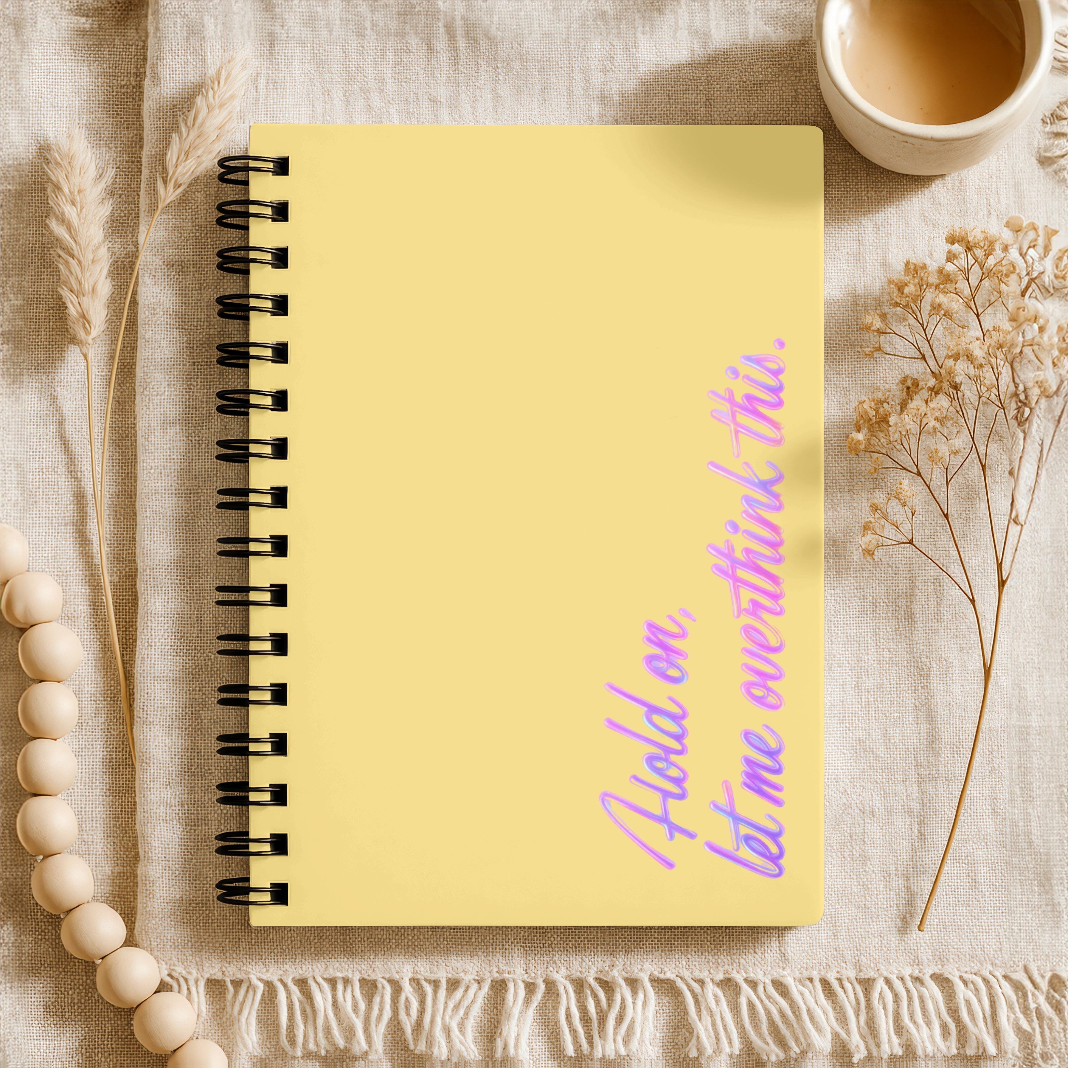 Hold On, Let Me Overthink This Journal