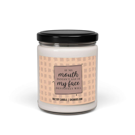 If My Mouth Doesn't Sat It Funny Candle