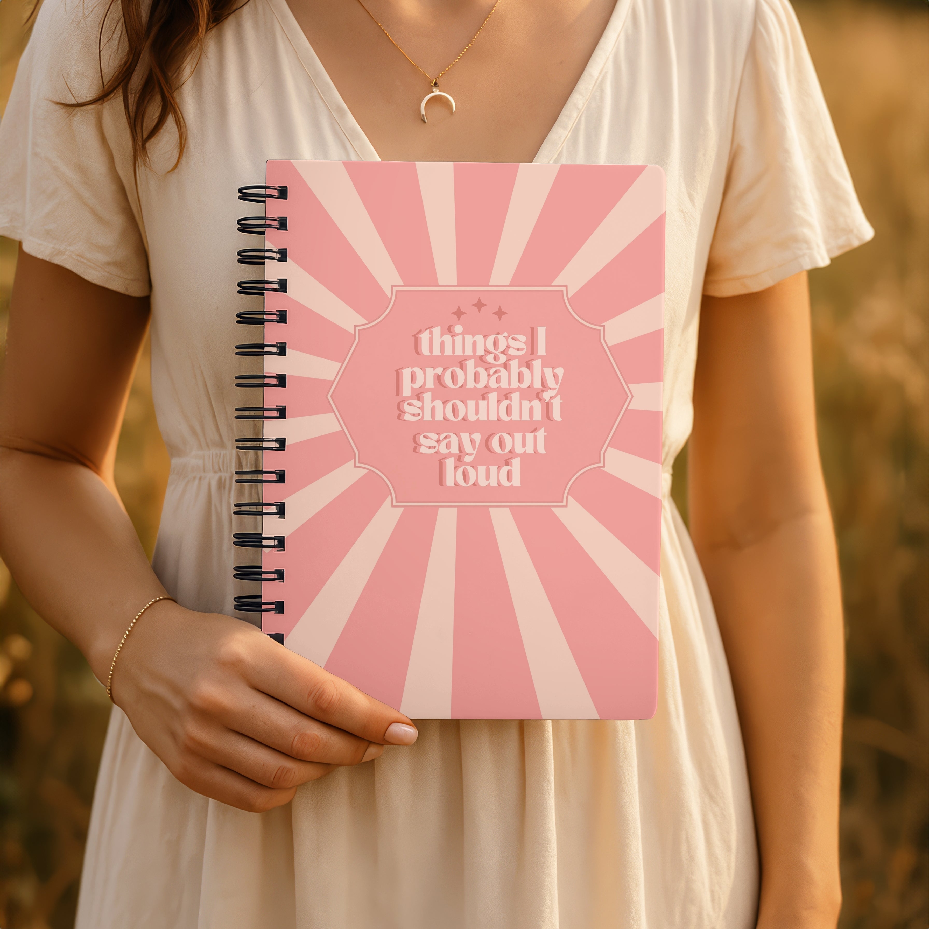 Things I Probably Shouldn't Say Journal