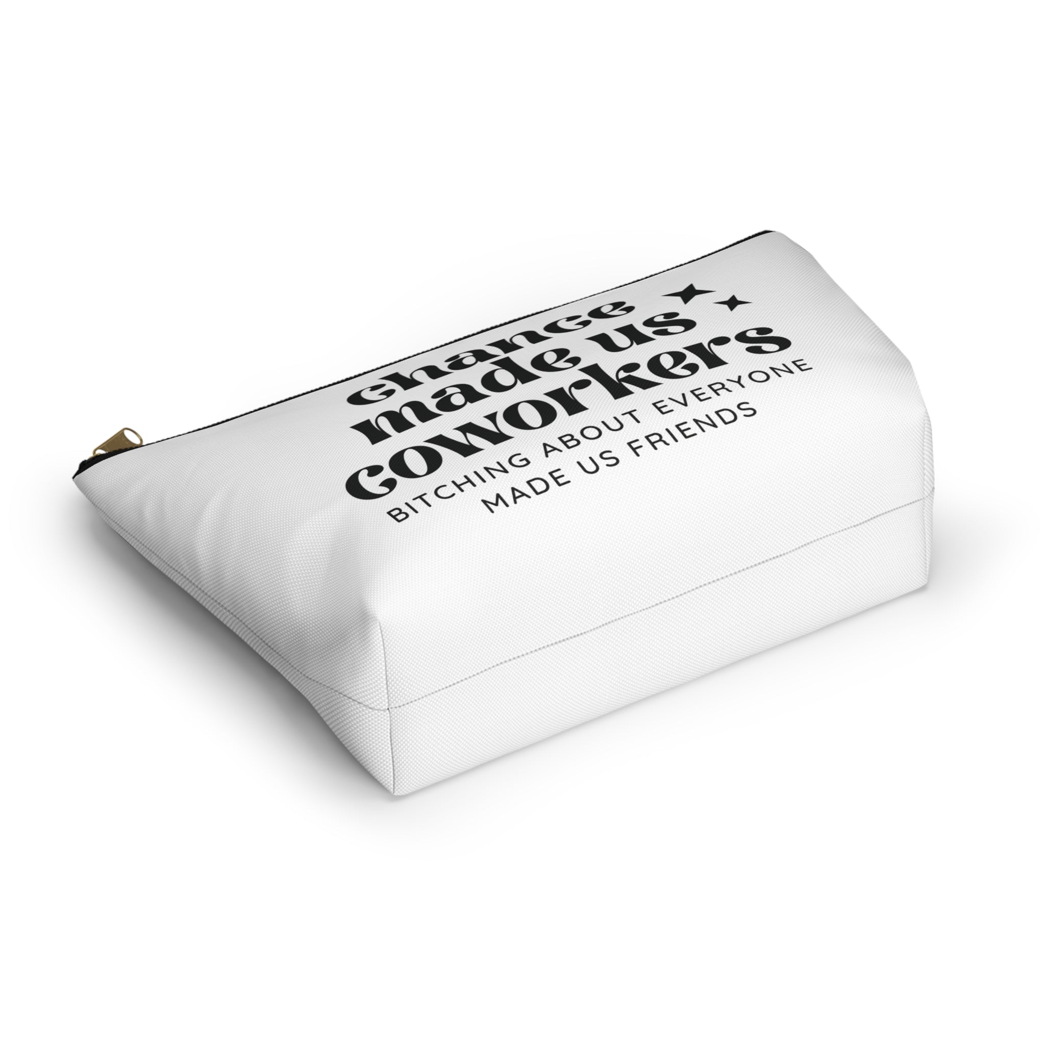 Chance Made Us Coworkers Cosmetic Bag