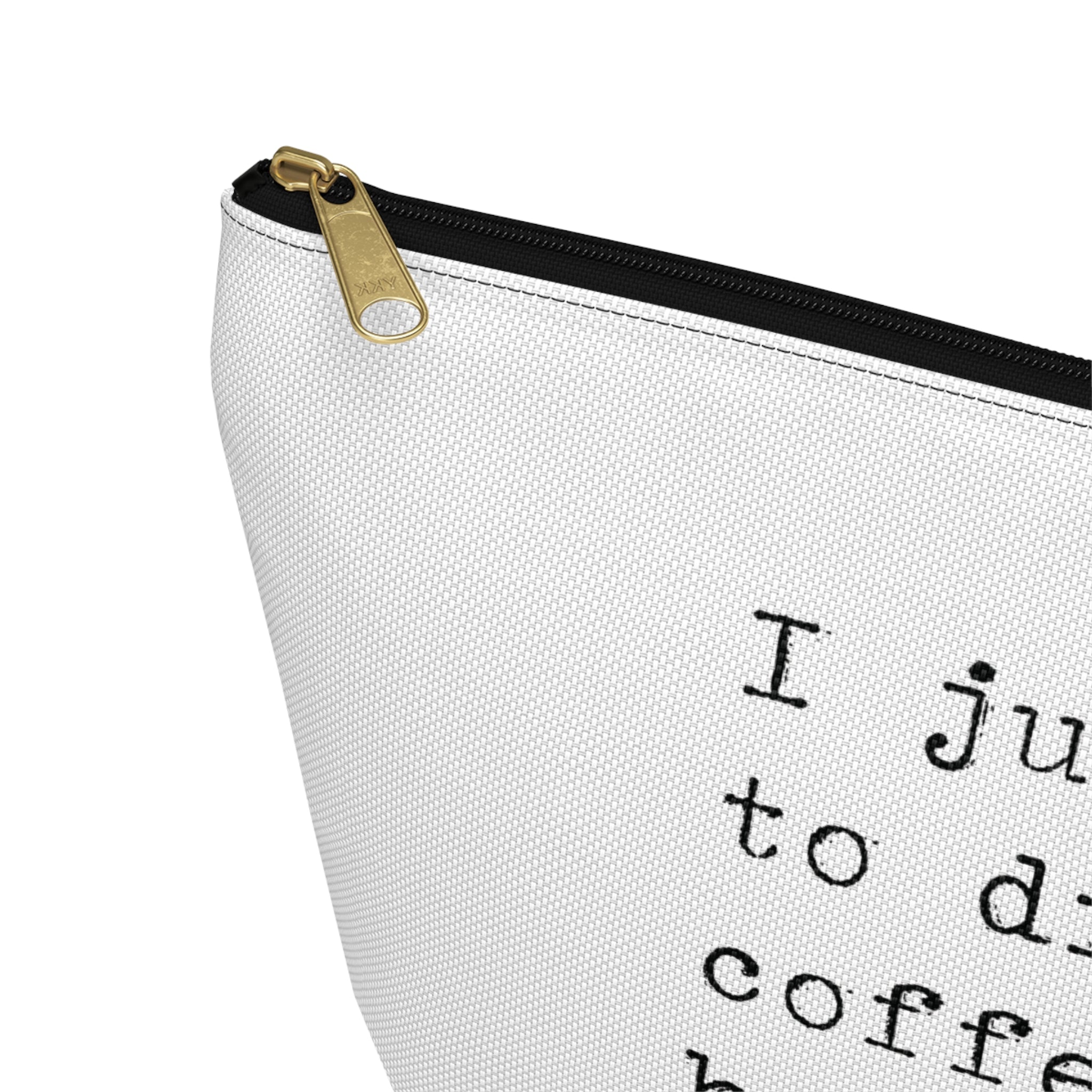 I Just Want to Drink My Coffee Pet Peeves Bag