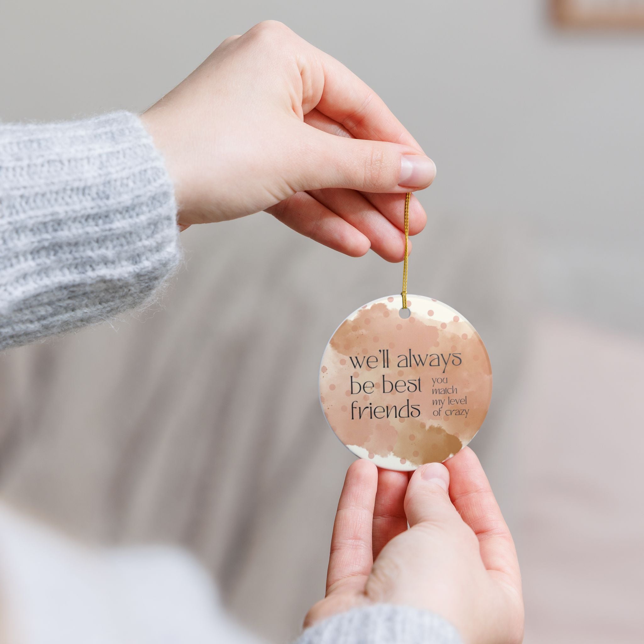 We'll Always Be Best Friends Ornament