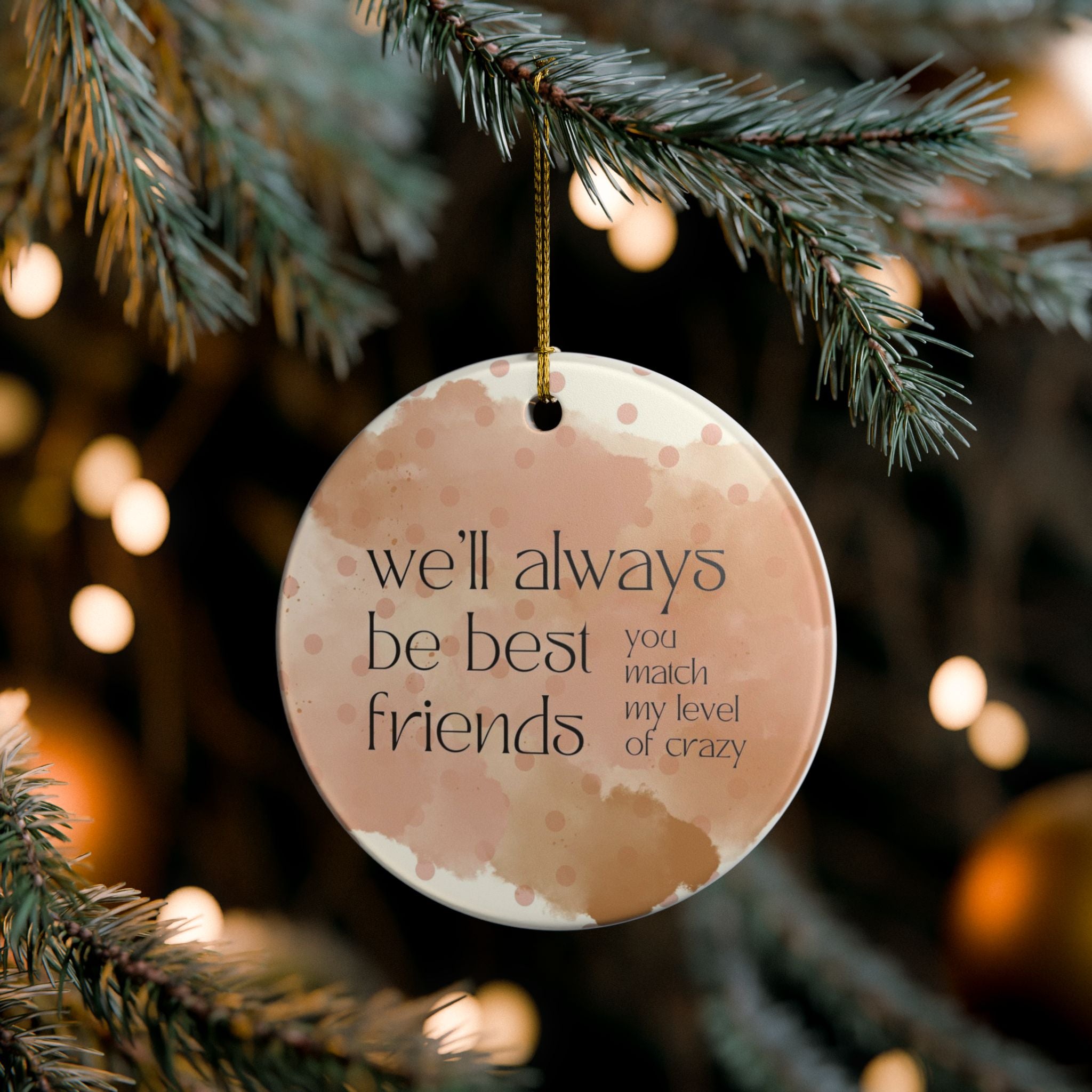 We'll Always Be Best Friends Ornament