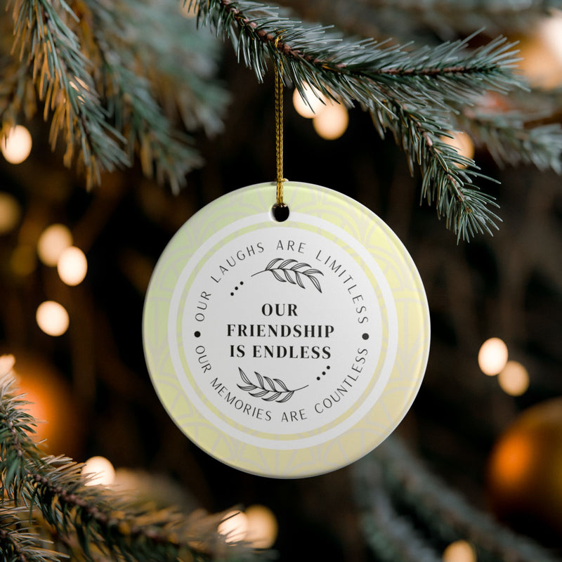 Our Friendship is Endless Ornament