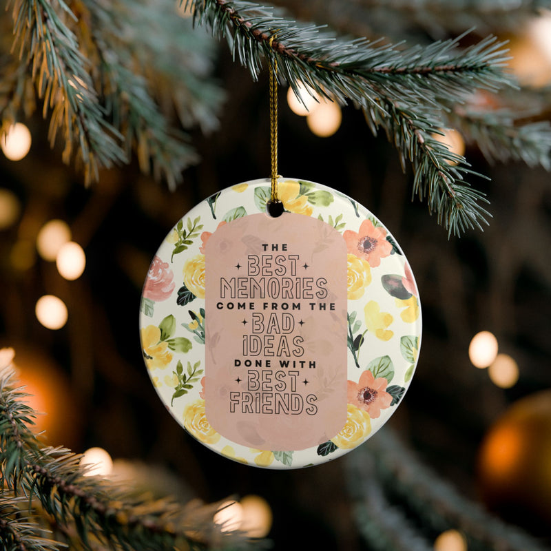 The Best Memories Friendship Ornament