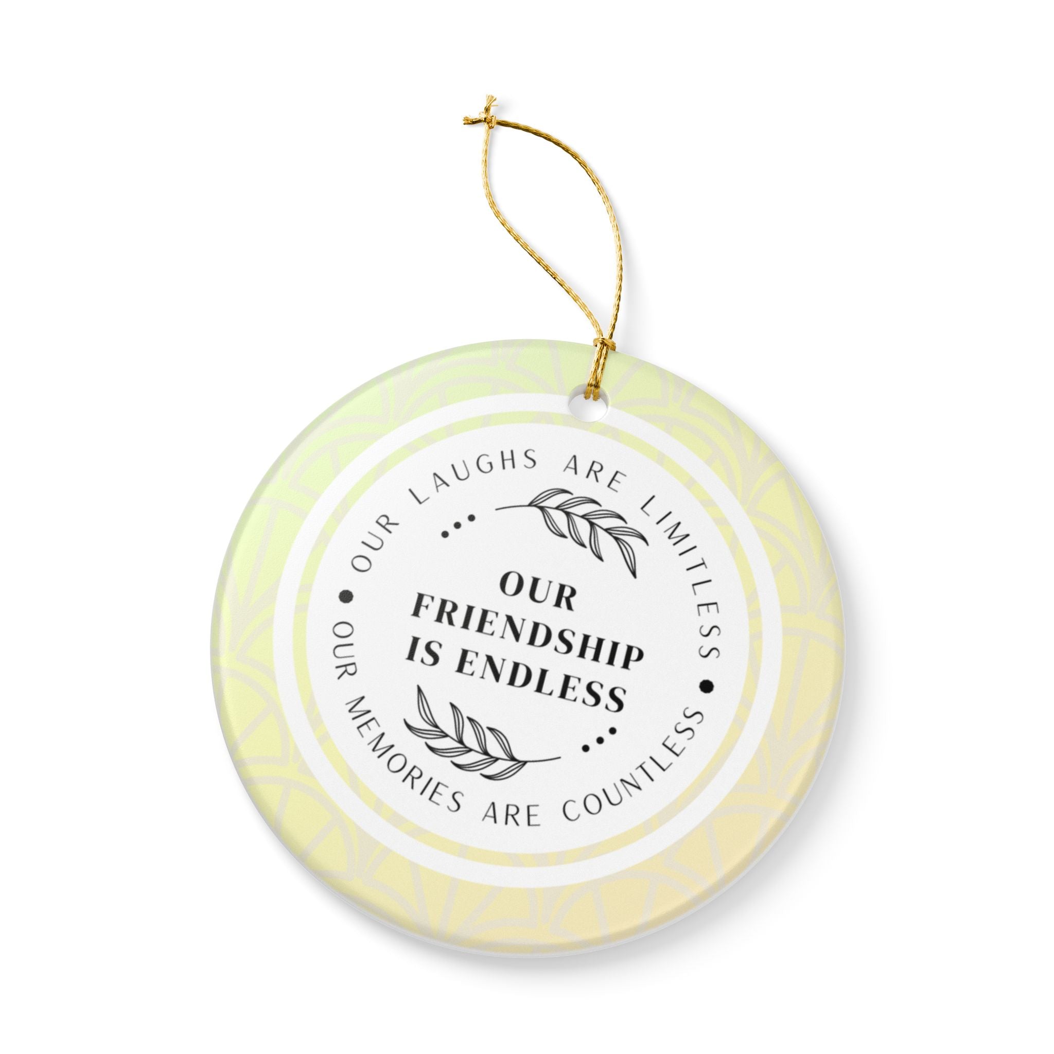 Our Friendship is Endless Ornament