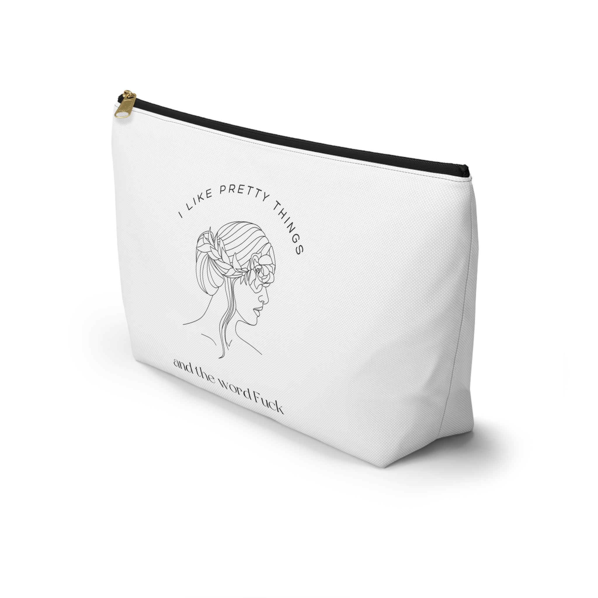 I Like Pretty Things and the Word Fuck Bag - Hair Up