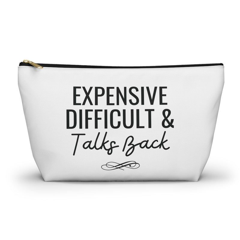 Expensive Difficult & Talks Back Bag