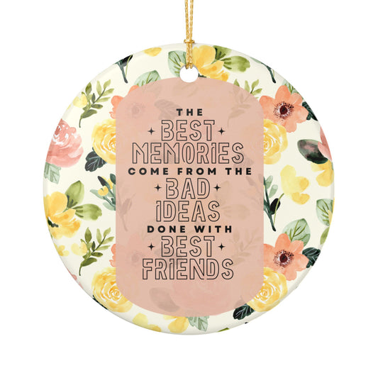 The Best Memories Friendship Ornament