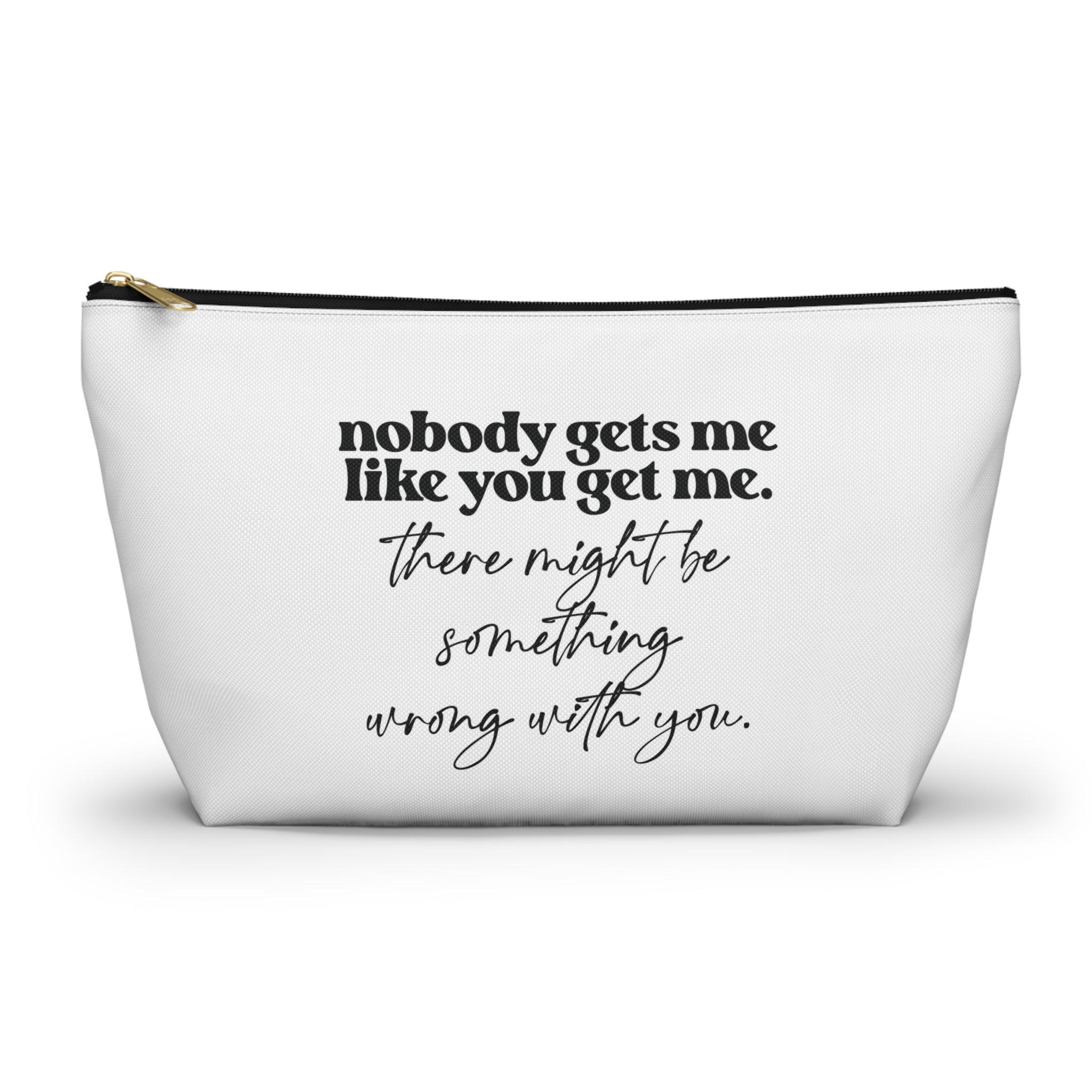 Nobody Gets Me Like You Get Me Bag